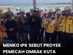 Menko IPK AHY Pastikan Proyek Pemecah Ombak Pantai Kuta Rampung Akhir 2026, Progres Capai 18 Persen