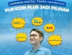 Ingin Layanan Digital Tanpa Hambatan, PLN Icon Plus Bisa Jadi Pilihan yang Relevan