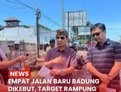 Pemkab Badung Siapkan Empat Akses Jalan Baru, Pembebasan Lahan Berjalan dan Konstruksi Ditargetkan Rampung 2026