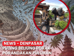 Puting Beliung Porak-porandakan Puluhan Rumah di Sidakarya, Warga Sempat Panik Dini Hari